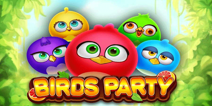 Secret Ways to Get a Big Jackpot in Bird Party Slot